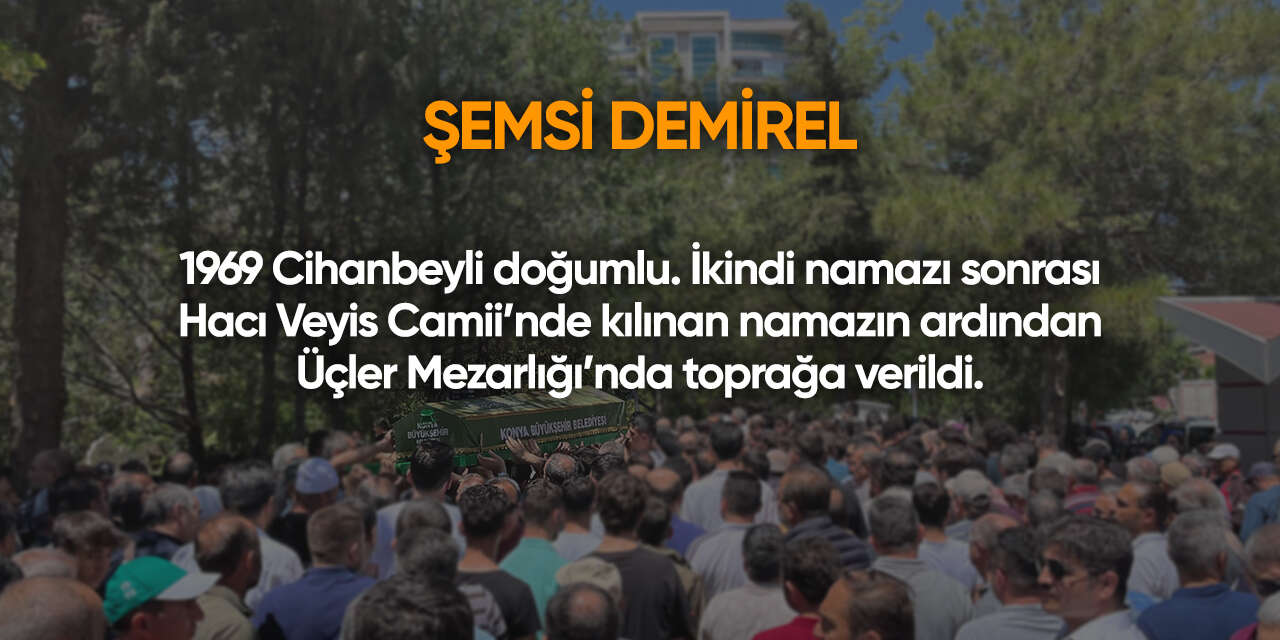 Konya'da bugün vefat edenler | 17 Haziran 2026 8